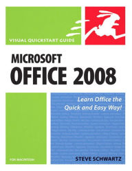 Title: Microsoft Office 2008 for Macintosh: Visual QuickStart Guide, Author: Steve Schwartz