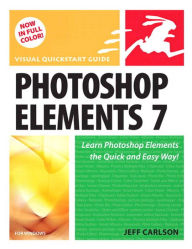 Title: Photoshop Elements 7 for Windows: Visual QuickStart Guide, Author: Jeff Carlson