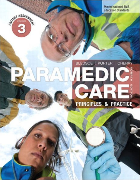Paramedic Care: Principles & Practice, Volume 3: Patient Assessment / Edition 4