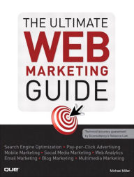 Title: The Ultimate Web Marketing Guide, Author: Michael Miller