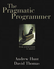 Title: The Pragmatic Programmer: From Journeyman to Master, Author: Andrew Hunt