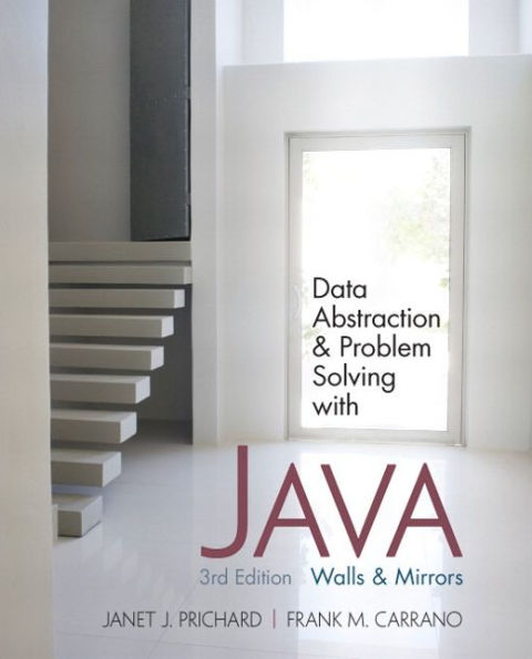Data Abstraction and Problem Solving with Java: Walls and Mirrors / Edition 3