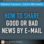 How to Share Good or Bad News by E-mail