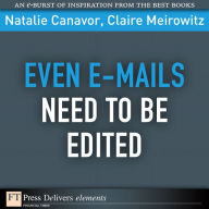 Title: Even E-mails Need to Be Edited, Author: Natalie Canavor