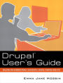 Drupal User's Guide: Building and Administering a Successful Drupal-Powered Web Site