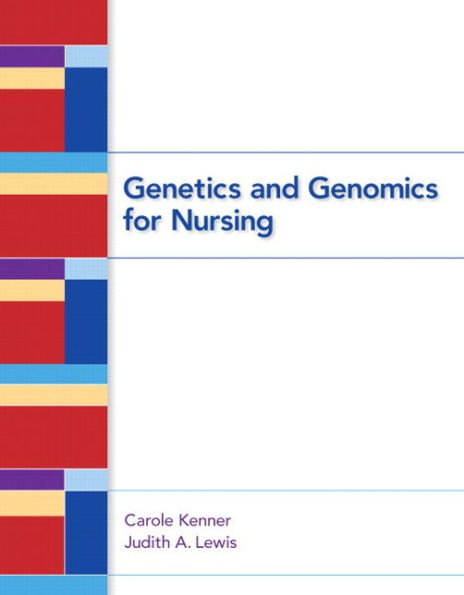 Genetics and Genomics for Nursing / Edition 1