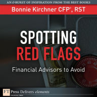 Title: Spotting Red Flags: Financial Advisors to Avoid, Author: Bonnie Kirchner