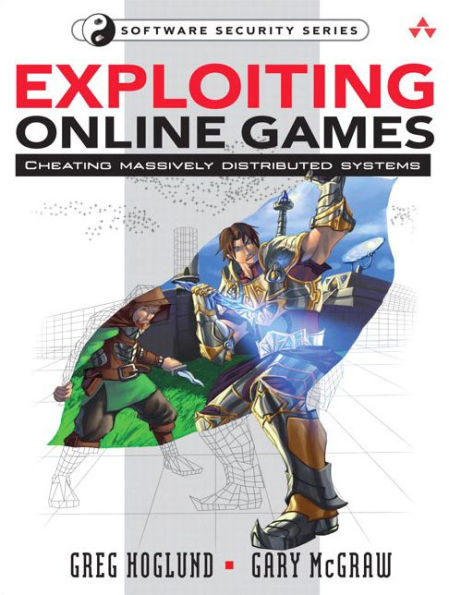 Exploiting Online Games: Cheating Massively Distributed Systems / Edition 1