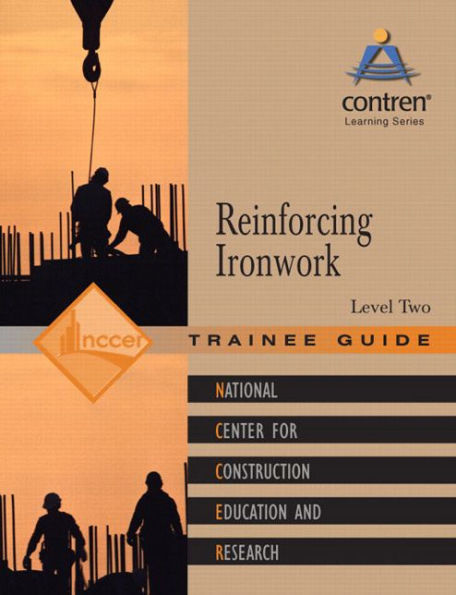 Reinforcing Ironwork Trainee Guide, Level 2 / Edition 1