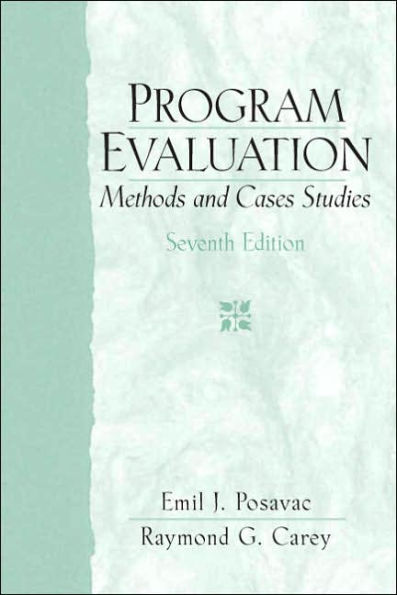 Program Evaluation: Methods and Case Studies / Edition 7