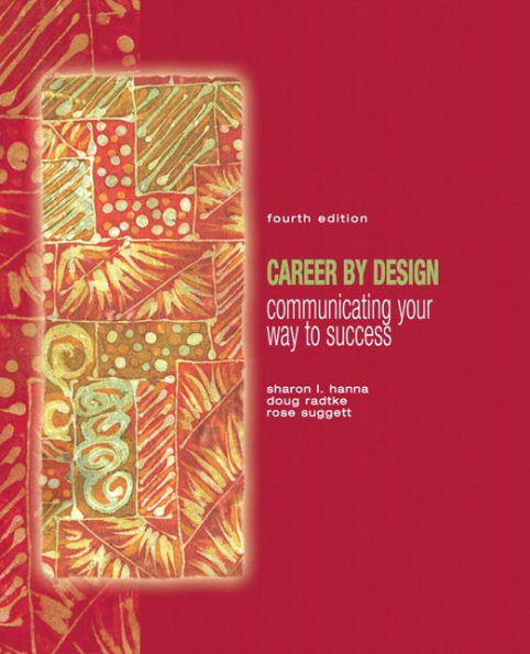 Career by Design: Communicating Your Way to Success / Edition 4