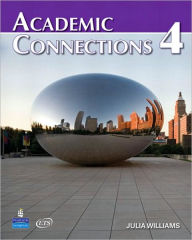 Title: Academic Connections 4 with MyAcademicConnectionsLab / Edition 1, Author: Julia Williams