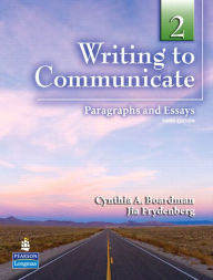 Title: WRITING TO COMMUNICATE 2 3/E STBK 235116 / Edition 3, Author: CYNTHIA BOARDMAN