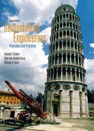 Title: Geotechnical Engineering: Principles & Practices / Edition 2, Author: Donald Coduto