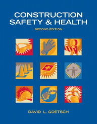 Title: Construction Safety & Health / Edition 2, Author: David Goetsch