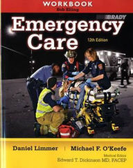 Title: Workbook for Emergency Care / Edition 12, Author: Daniel J. Limmer