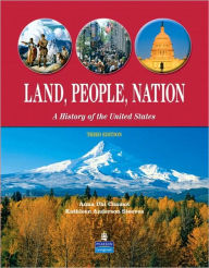 Title: Land, People, Nation: A History of the United States / Edition 3, Author: PRENTICE HALL