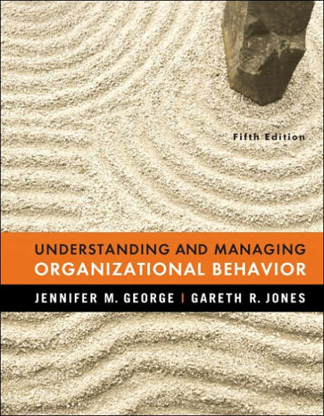 Understanding and Managing Organizational Behavior / Edition 5