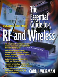 Title: The Essential Guide to RF and Wireless, Author: Carl J. Weisman