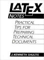 LATEX Notes: Practical Tips for Preparing Technical Documents