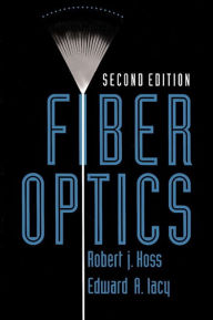 Title: Fiber Optics, Author: Robert J. Hoss