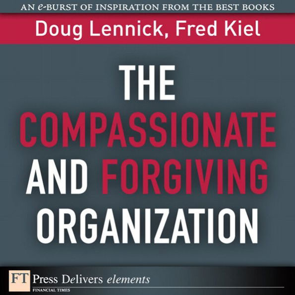 The Compassionate and Forgiving Organization