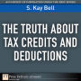 The Truth About Tax Credits and Deductions