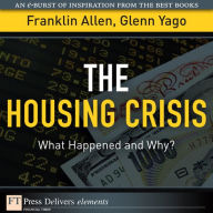 Title: The Housing Crisis: What Happened and Why?, Author: Franklin Allen