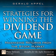 Title: Strategies for Winning the Dividend Game: Maximizing Returns from the Stock Market, Author: Gerald Appel