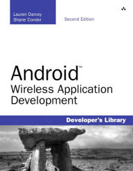 Title: Android Wireless Application Development: Barnes & Noble Special Edition, Author: Shane Conder