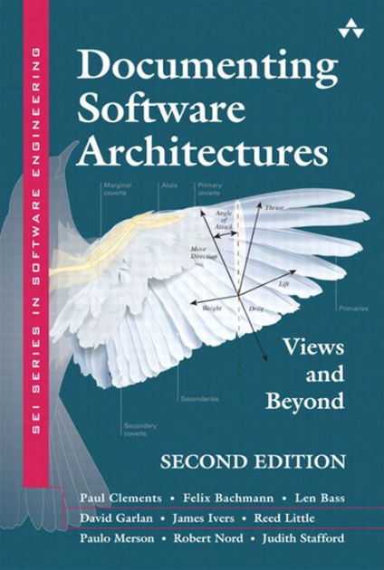 Documenting Software Architectures: Views and Beyond by Paul Clements ...
