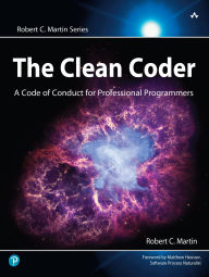 The Clean Coder: A Code of Conduct for Professional ...