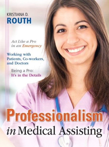 Professionalism in Medical Assisting / Edition 1