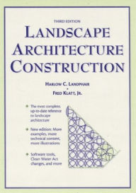 Title: Landscape Architecture Construction / Edition 3, Author: Harlow Landphair