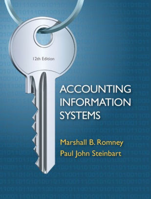 Accounting Information Systems / Edition 12 By Marshall B. Romney, Paul ...