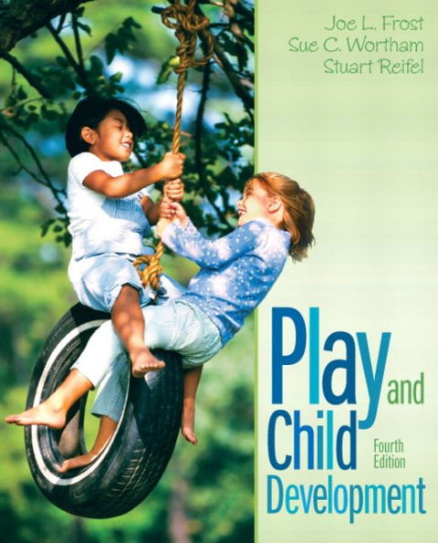 Play and Child Development / Edition 4
