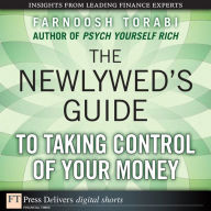Title: The Newlywed's Guide to Taking Control of Your Money, Author: Farnoosh Torabi