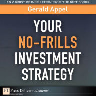 Title: Your No-Frills Investment Strategy, Author: Gerald Appel