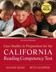 Title: Case Studies in Preparation for the California Reading Competency Test, Author: Joanne Rossi