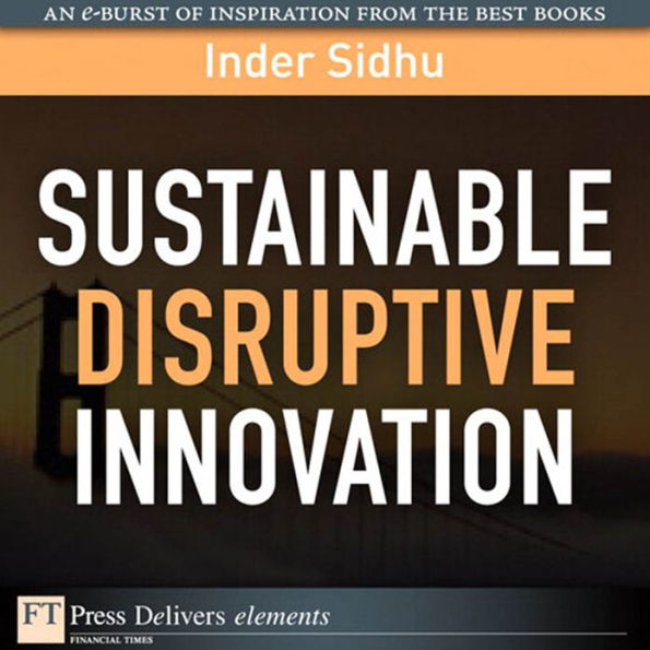 Sustainable Disruptive Innovation