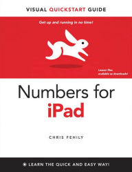 Title: Numbers for iPad: Visual QuickStart Guide, Author: Chris Fehily