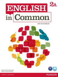 Title: English in Common 2A Split: Student Book with ActiveBook and Workbook / Edition 1, Author: Maria Saumell