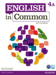 Title: English in Common 4A Split: Student Book with ActiveBook and Workbook / Edition 1, Author: Maria Saumell