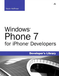 Title: Windows Phone 7 for iPhone Developers, Author: Kevin Hoffman