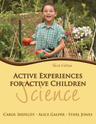 Title: Active Experiences for Active Children: Science / Edition 3, Author: Carol Seefeldt
