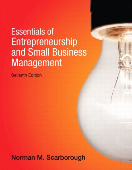 Essentials of Entrepreneurship and Small Business Management / Edition 7