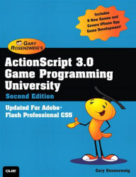 Title: ActionScript 3.0 Game Programming University, Author: Gary Rosenzweig