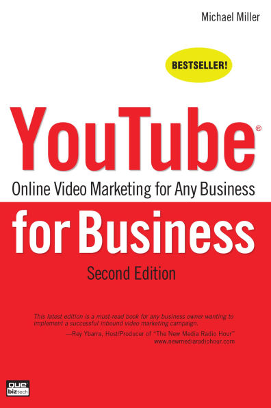 YouTube for Business: Online Video Marketing for Any Business