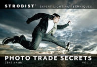 Title: Strobist Photo Trade Secrets Volume 1: Expert Lighting Techniques, Author: Zeke Kamm