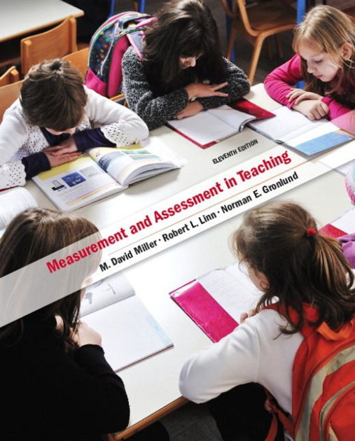 Measurement and assessment in teaching edition 11 by david miller